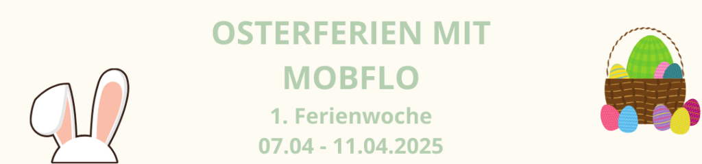 Osterferienprogramm mit mobflo 2025